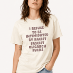 I Refuse to Be Intimidated By Racist - Hands Off United