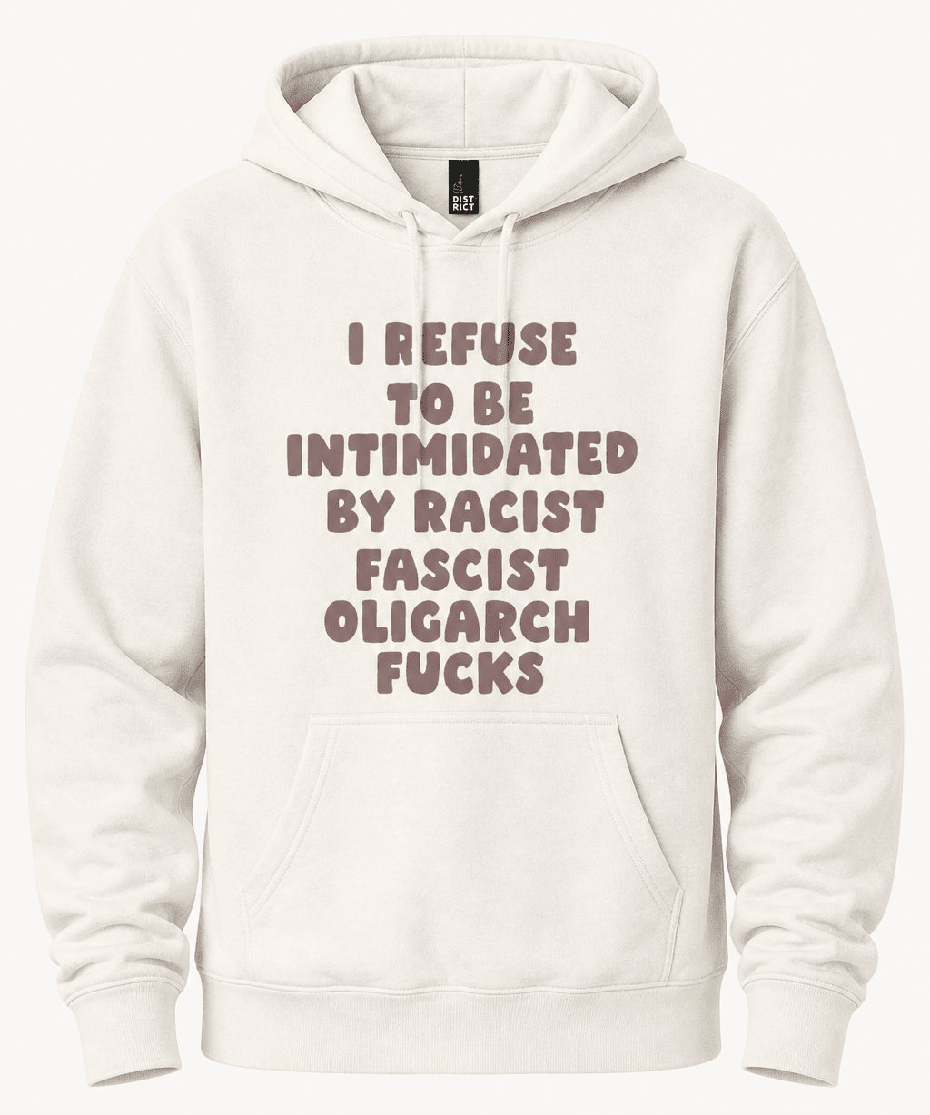 I Refuse to Be Intimidated By Racist - Hands Off United
