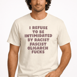 I Refuse to Be Intimidated By Racist - Hands Off United