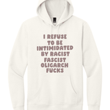 I Refuse to Be Intimidated By Racist - Hands Off United