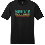 Imagine Being Scared Of Diversity - Hands Off United