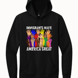 Immigrants Make America Great - Hands Off United