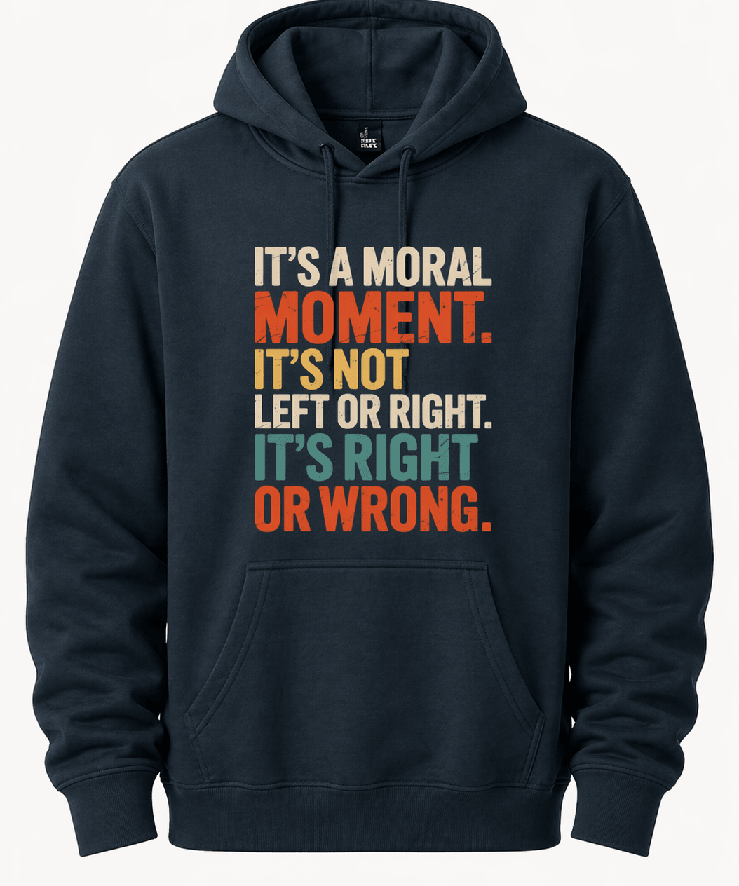 It's A Moral Moment Shirt | Social Justice Graphic Tee | Activist T-Shirt - Hands Off United