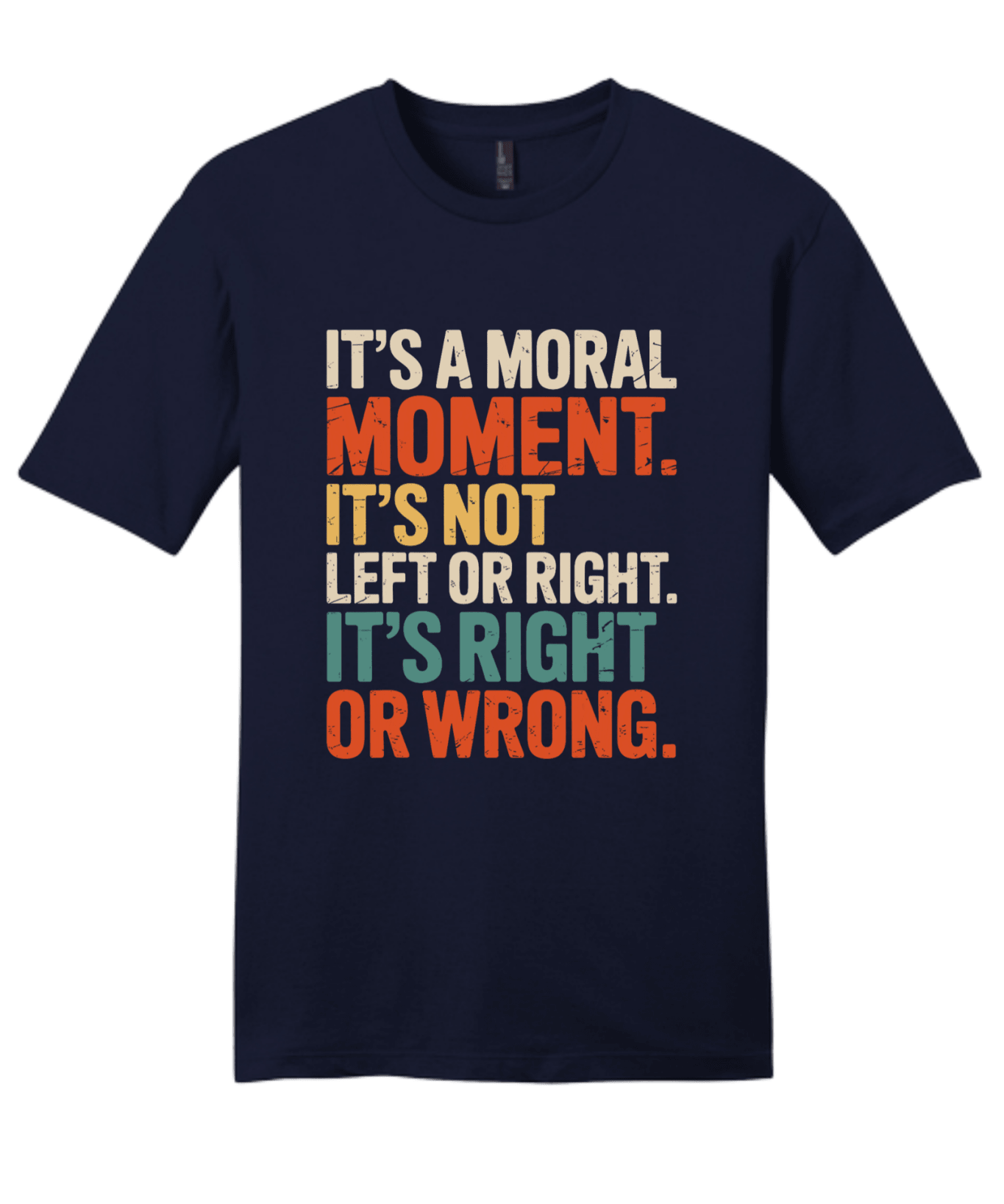 It's A Moral Moment Shirt | Social Justice Graphic Tee | Activist T-Shirt - Hands Off United