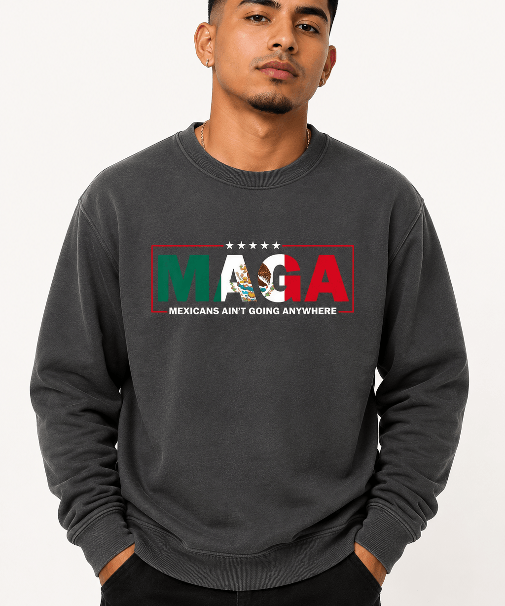 MAGA Mexican Aint Going Anywhere - Hands Off United