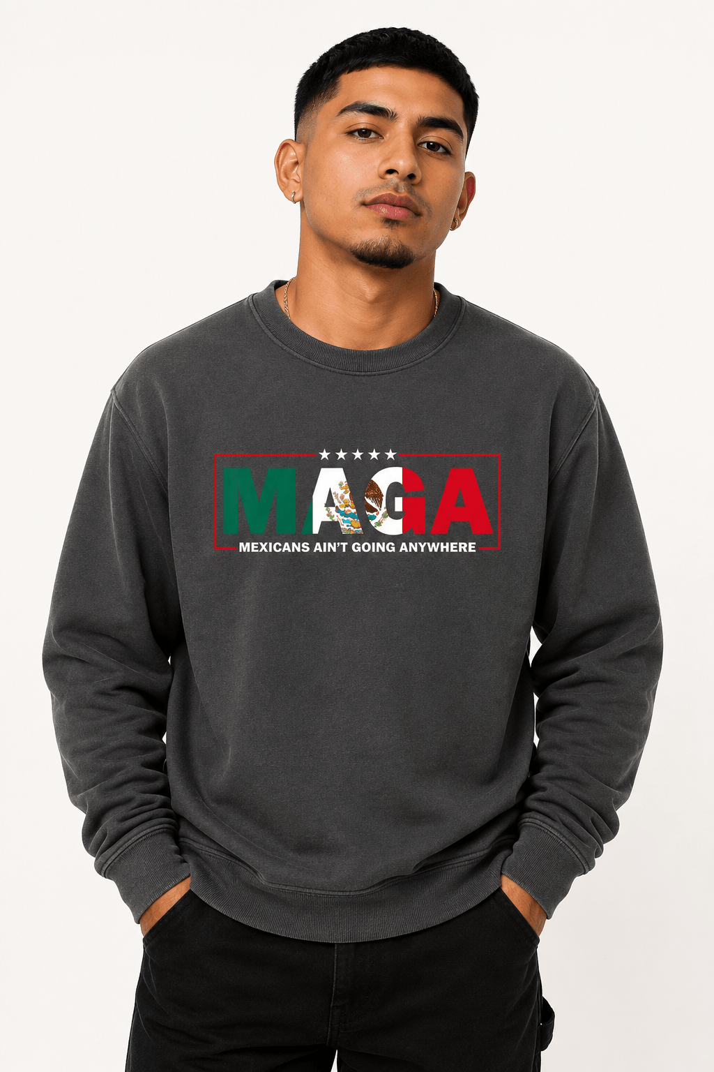 MAGA Mexican Aint Going Anywhere - Hands Off United