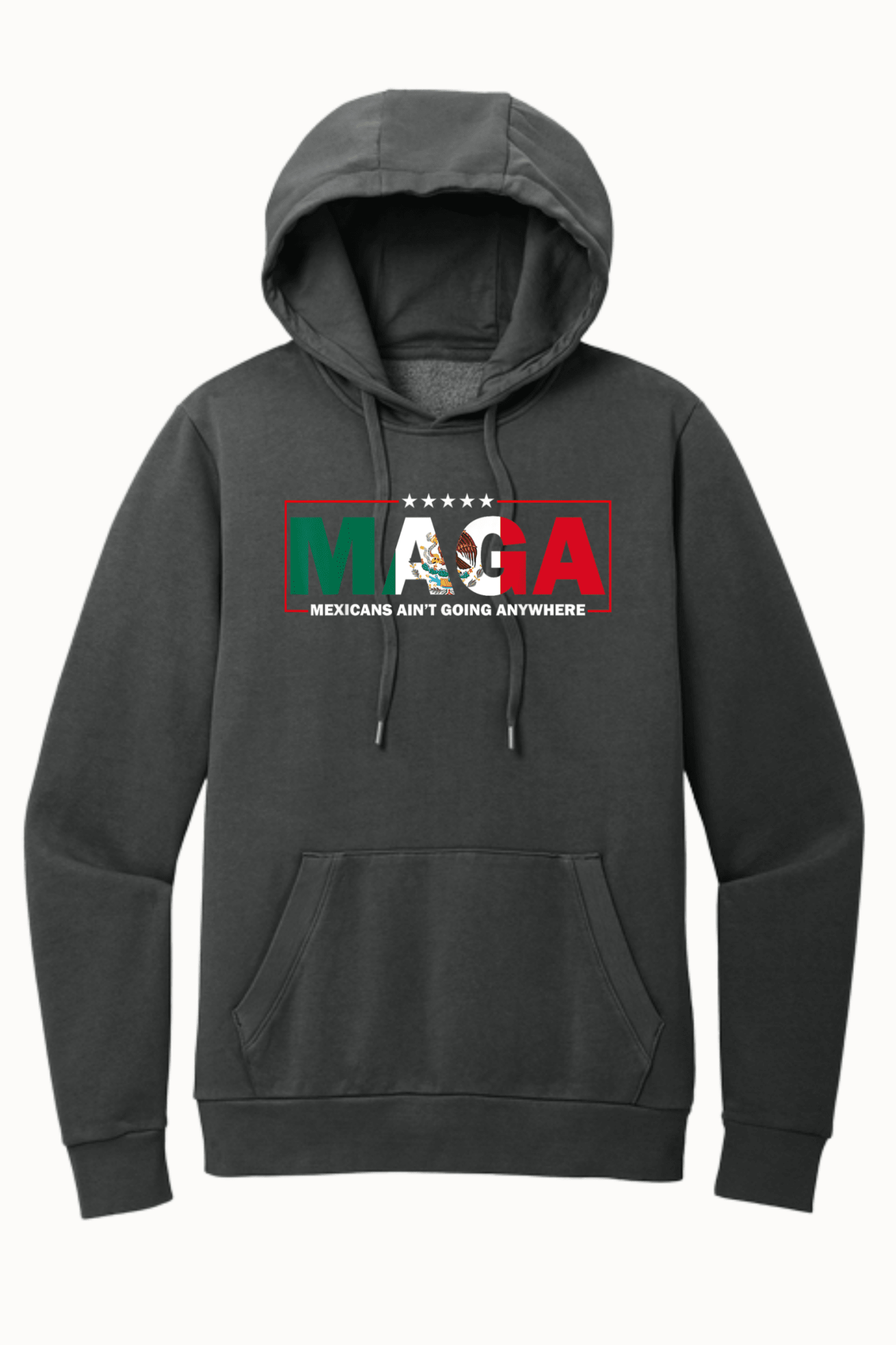 MAGA Mexican Aint Going Anywhere - Hands Off United