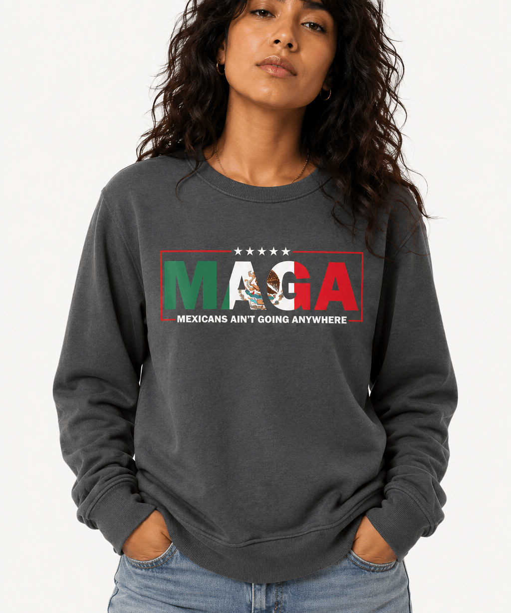 MAGA Mexican Aint Going Anywhere - Hands Off United