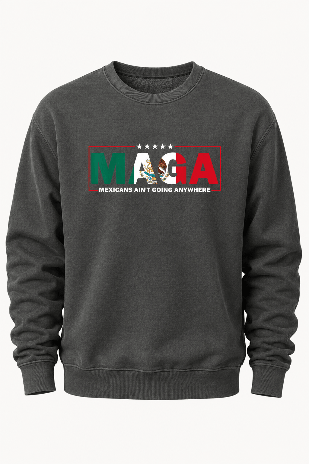 MAGA Mexican Aint Going Anywhere - Hands Off United