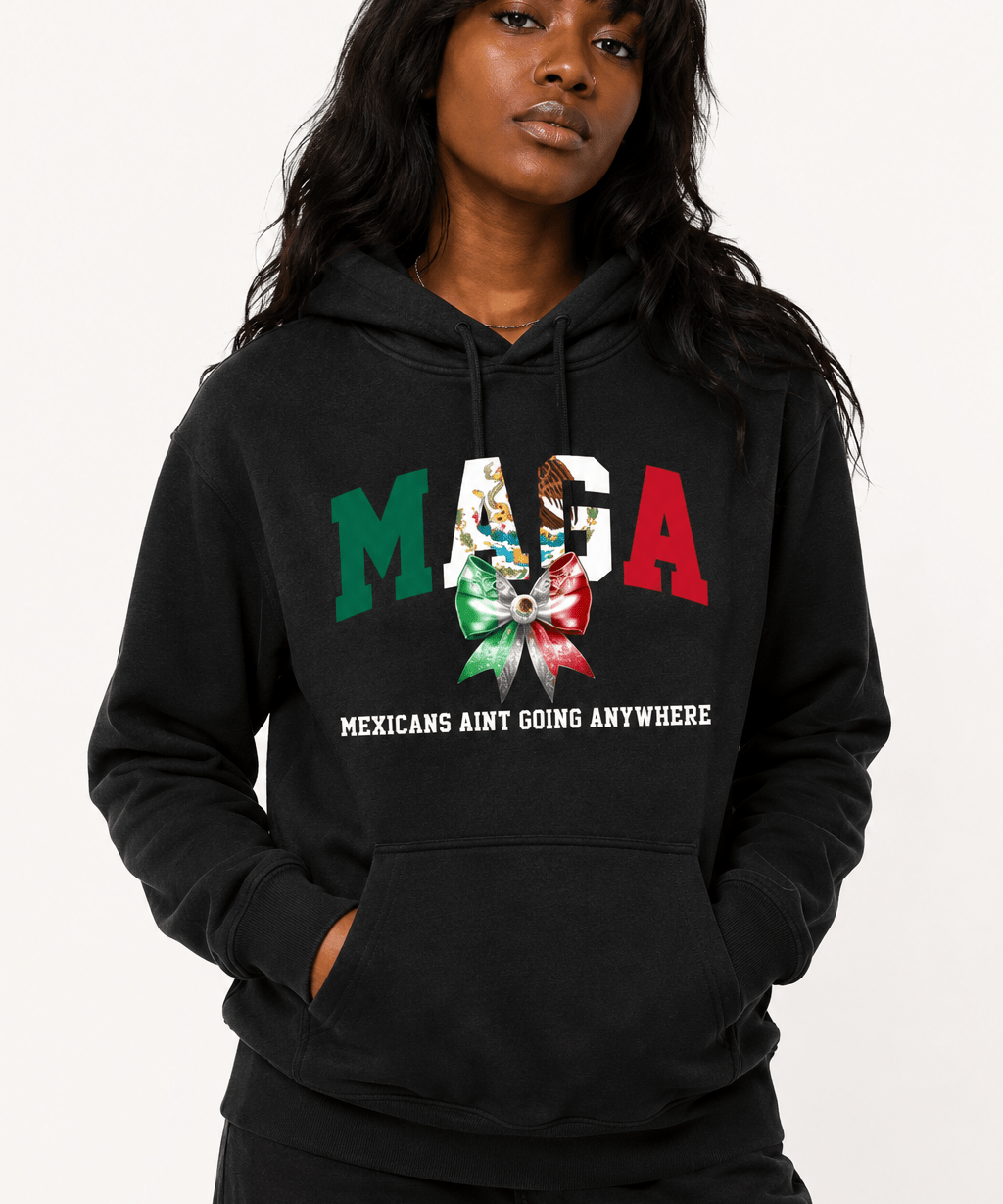 Maga Mexican Aint Going Anywhere - Hands Off United