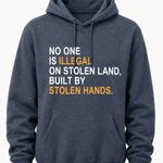 No One Is Illegal On Stolen - Hands Off United
