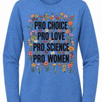 Pro Choice Pro Love Pro Science Pro Women - Hands Off United
