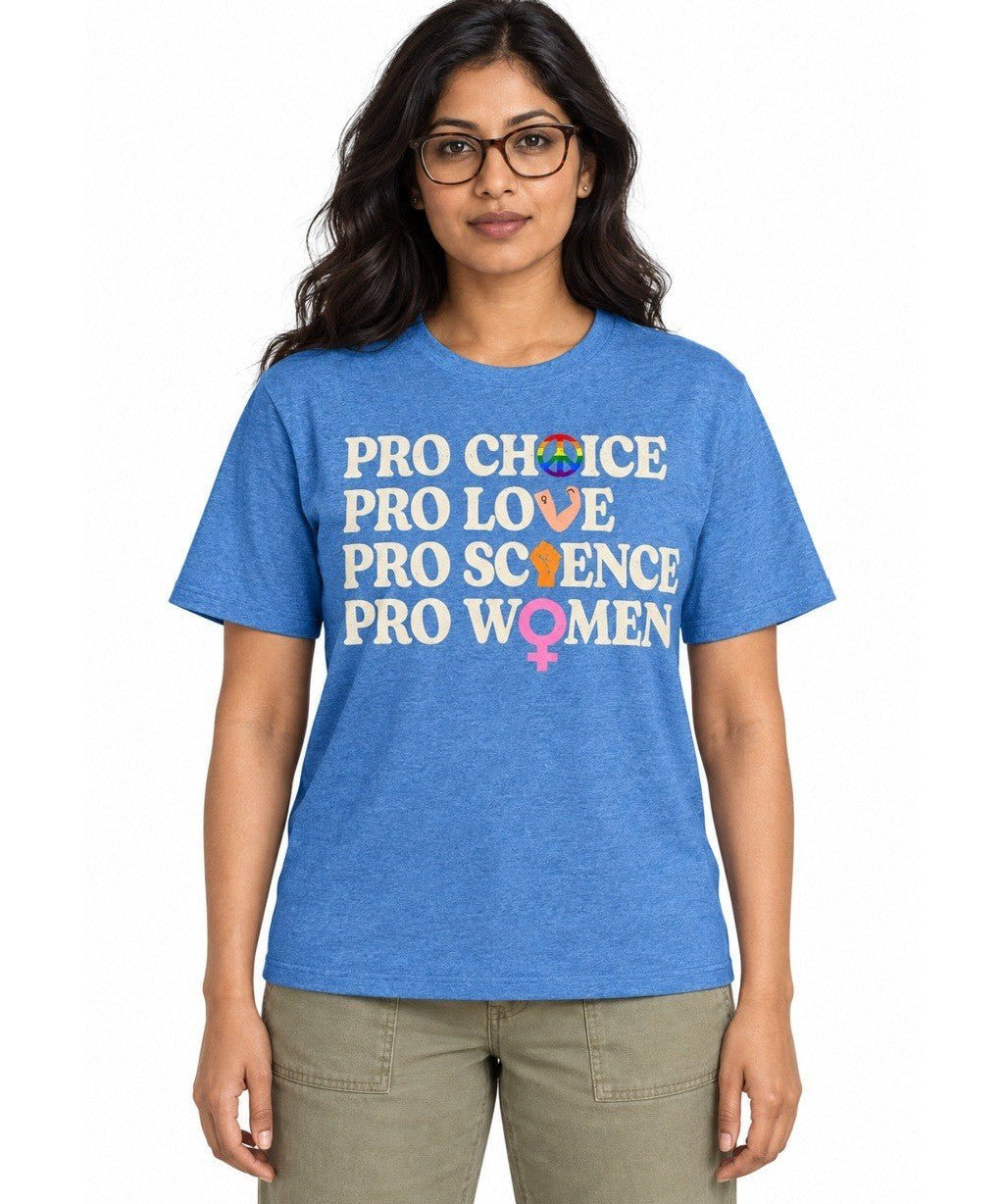 Pro Choice Pro Love Pro Science Pro Women - Hands Off United
