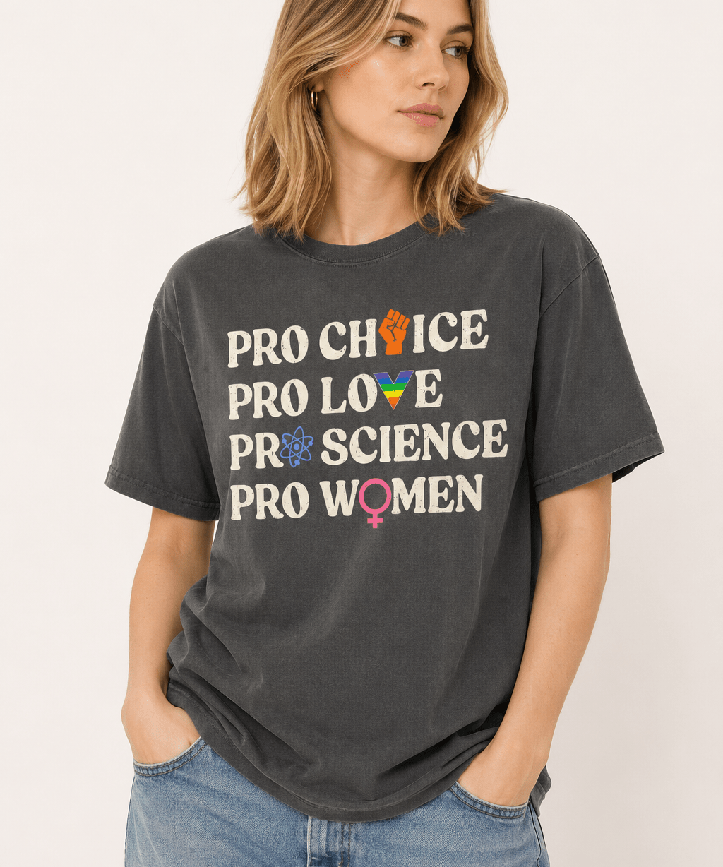 Pro Choice Pro Love Pro Science Pro Women - Hands Off United