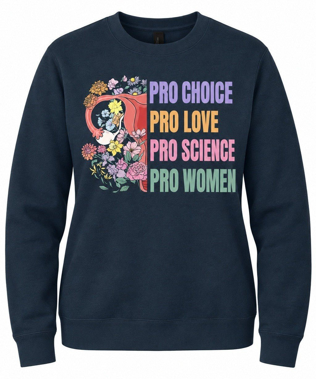 Pro Choice Pro Love Pro Science Pro Women - Hands Off United