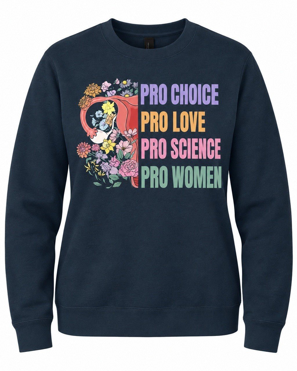 Pro Choice Pro Love Pro Science Pro Women - Hands Off United
