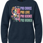 Pro Choice Pro Love Pro Science Pro Women - Hands Off United