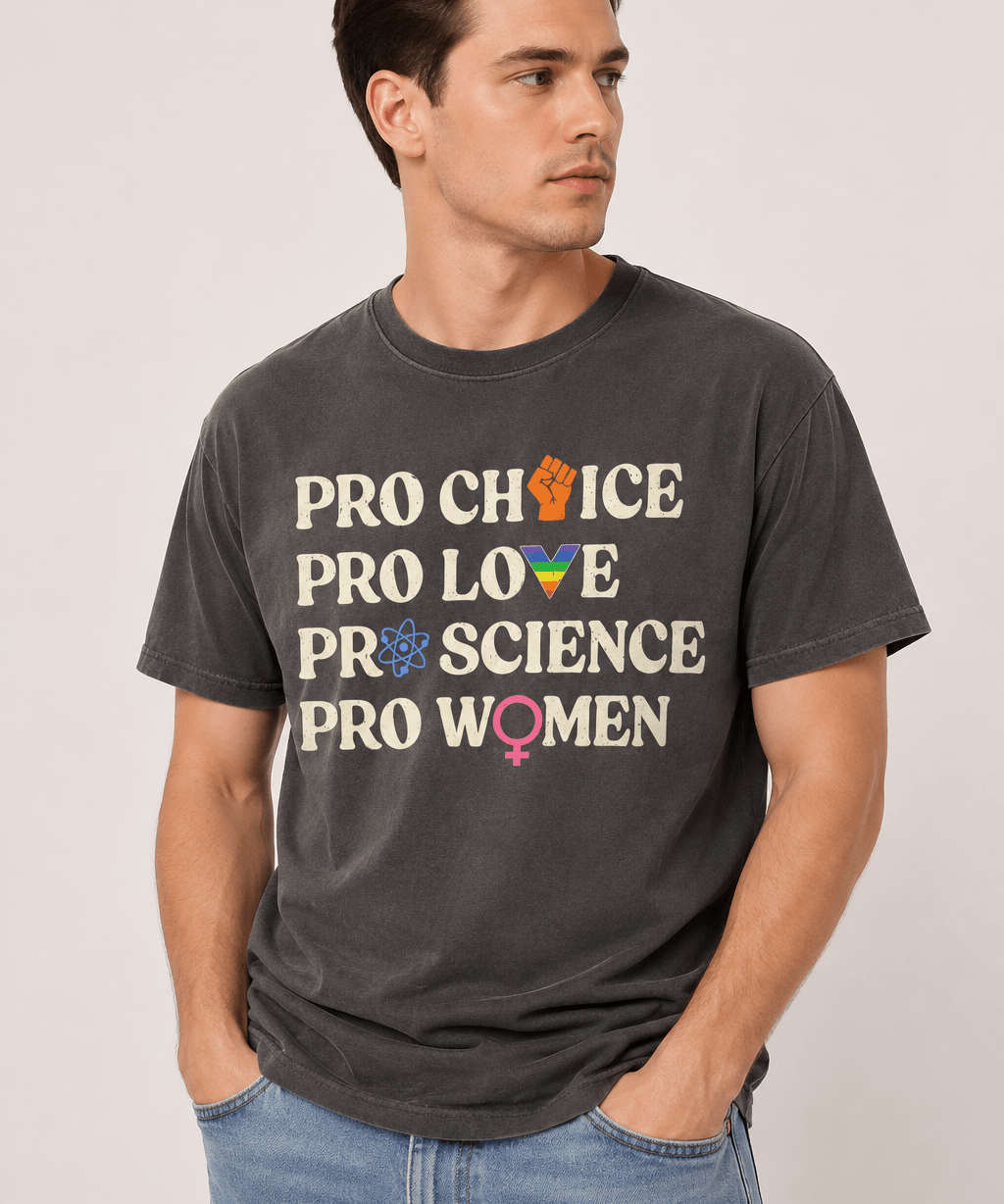 Pro Choice Pro Love Pro Science Pro Women - Hands Off United