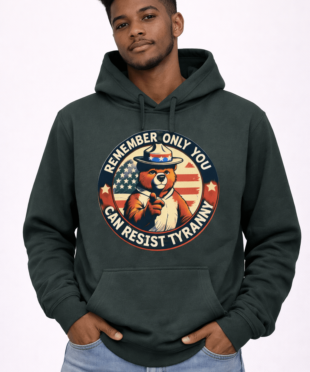 Remember Only You Can Resist Tyranny - Hands Off United
