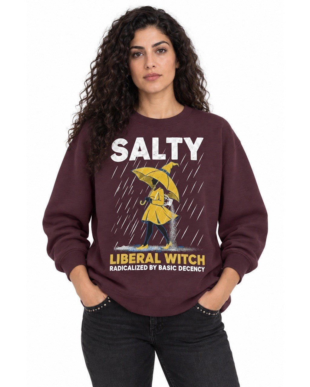 Salty Liberal Witch Radicalized By Basic Decency - Hands Off United