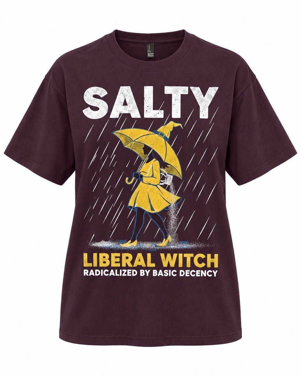 Salty Liberal Witch Radicalized By Basic Decency - Hands Off United