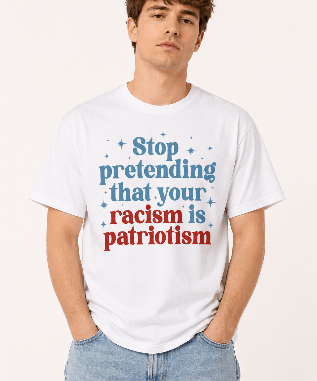 Stop Pretending that your racism is patriorism - Hands Off United