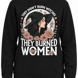 They Didn't Burn Witches They Burned Women - Hands Off United