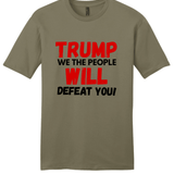 Trump We The People Will Defeat You - Hands Off United