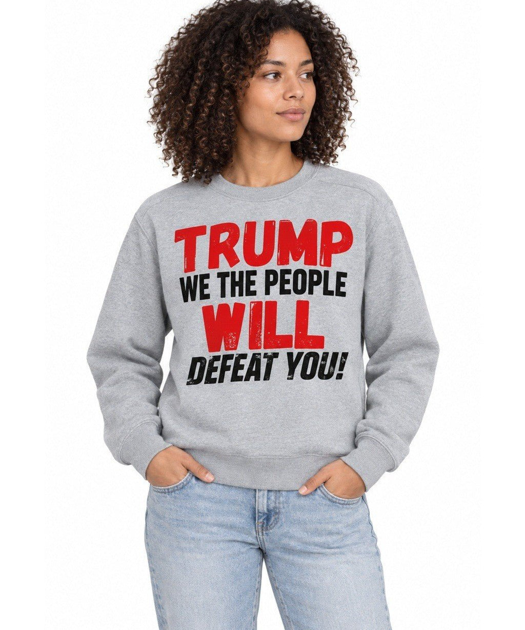 Trump, We The People Will Defeat You! - Hands Off United