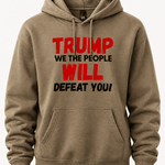 Trump We The People Will Defeat You - Hands Off United