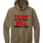 Trump We The People Will Defeat You - Hands Off United