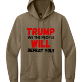 Trump We The People Will Defeat You - Hands Off United