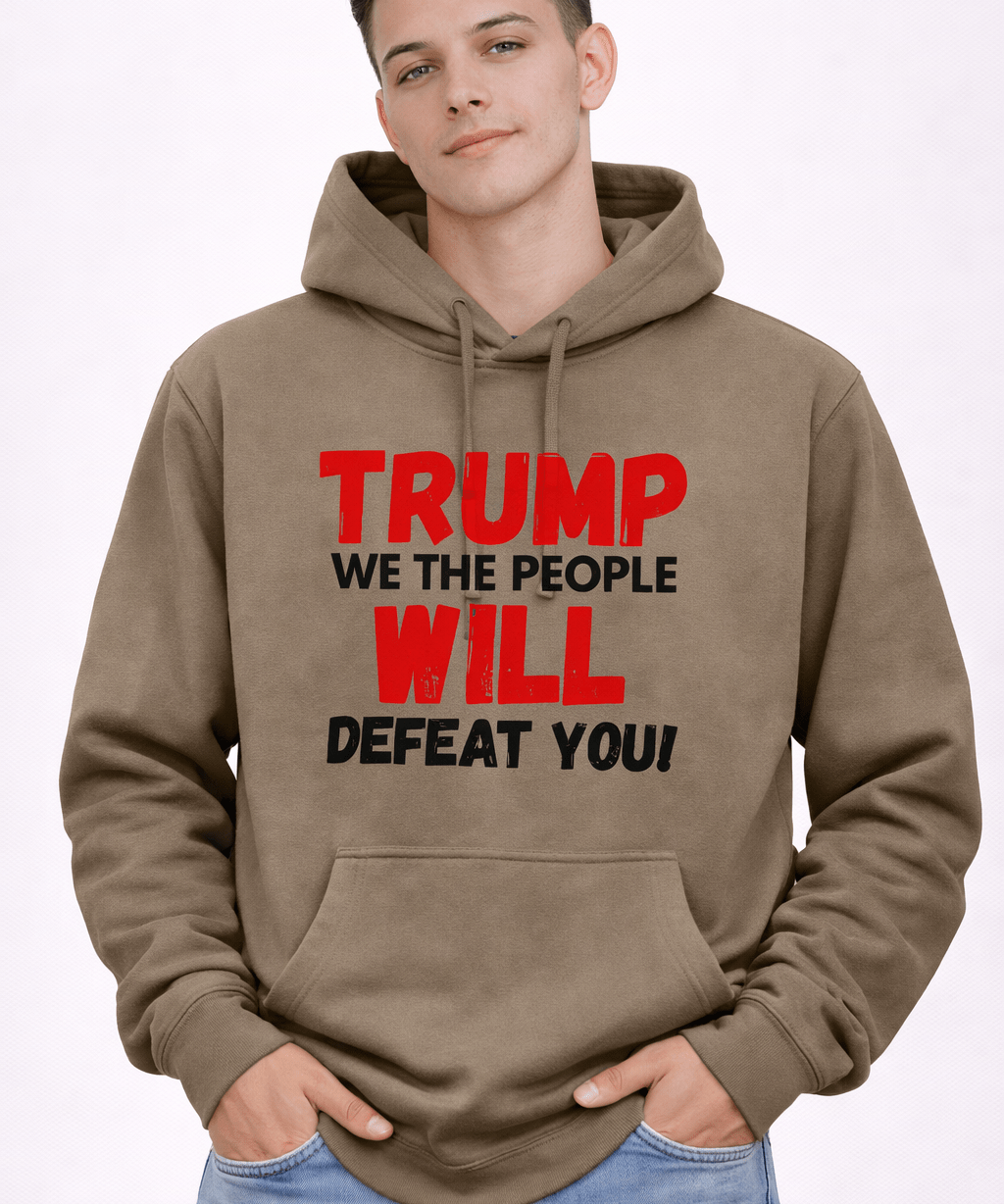 Trump We The People Will Defeat You - Hands Off United
