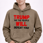 Trump We The People Will Defeat You - Hands Off United