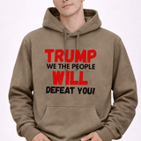 Trump We The People Will Defeat You - Hands Off United