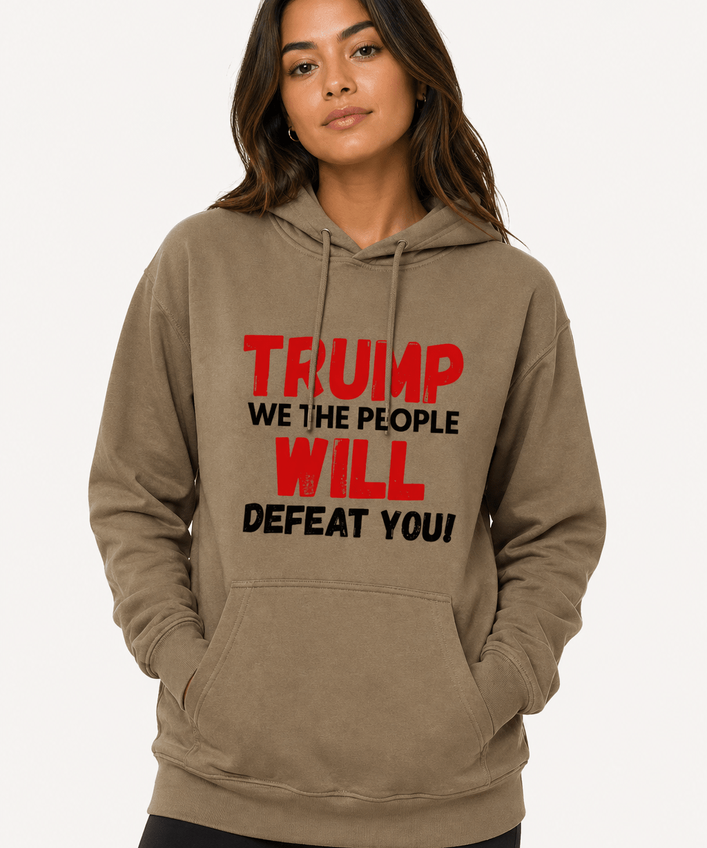Trump We The People Will Defeat You - Hands Off United