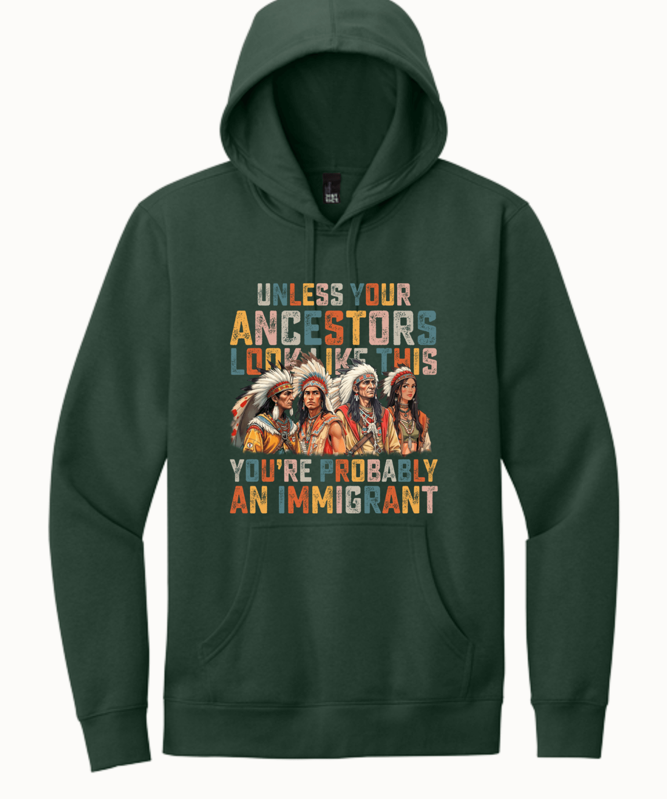 Unless Your Ancestor Look Like This Immigrants - Hands Off United