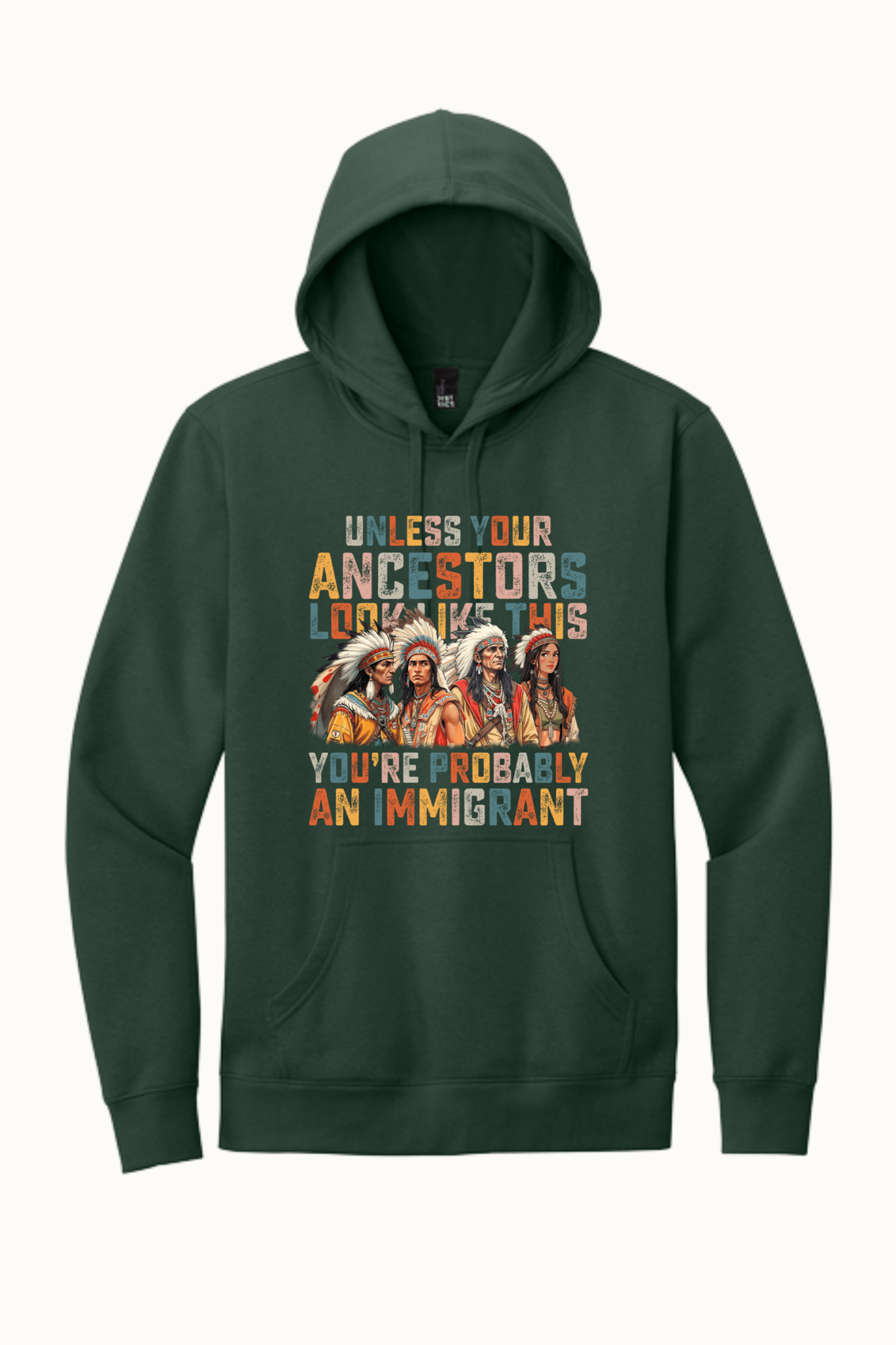 Unless Your Ancestor Look Like This Immigrants - Hands Off United