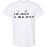 Unwilling Participants of an Idiocracy - Hands Off United