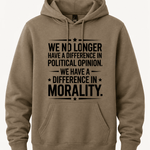 We Have Difference in Morality Shirt | Values Graphic Tee | Activist Unisex T-Shirt - Hands Off United