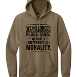 We Have Difference in Morality Shirt | Values Graphic Tee | Activist Unisex T-Shirt - Hands Off United