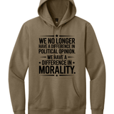 We Have Difference in Morality Shirt | Values Graphic Tee | Activist Unisex T-Shirt - Hands Off United