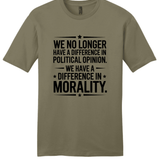 We Have Difference in Morality Shirt | Values Graphic Tee | Activist Unisex T-Shirt - Hands Off United