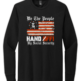 We the People Hands Off My Social Security - Hands Off United