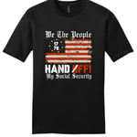 We the People Hands Off My Social Security - Hands Off United