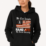 We the People Hands Off My Social Security - Hands Off United