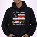 We the People Hands Off My Social Security - Hands Off United