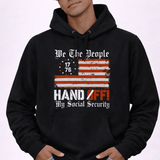 We the People Hands Off My Social Security - Hands Off United