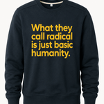 What They Call Radical Is Just Basic Humanity - Hands Off United