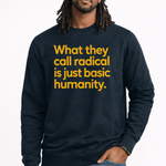What They Call Radical Is Just Basic Humanity - Hands Off United